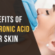 benefits of hyaluronic acid for skin