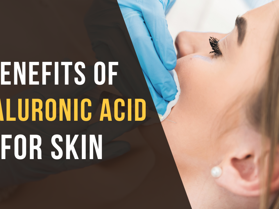 benefits of hyaluronic acid for skin